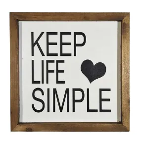 Keep Life Simple Sign